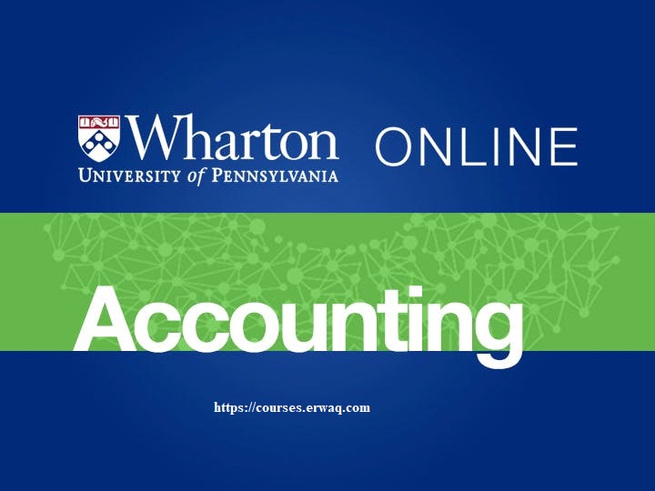 Introduction to Finance and Accounting Specialization offered by University of Pennsylvania